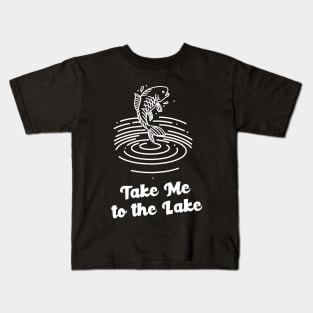 take me to the lake Kids T-Shirt